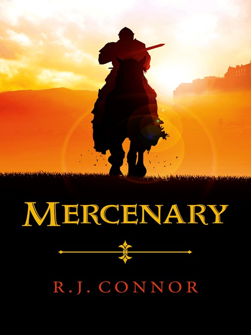 Title details for Mercenary by R. J. Connor - Available